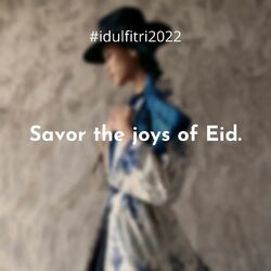 We  wish you the savor joys of this victorious celebration. Happy Eid Al-Fitr, may it be full of blessings and abundant peace to the world.

#IwanTirta #RayaCollection2022 #EidFitr2022